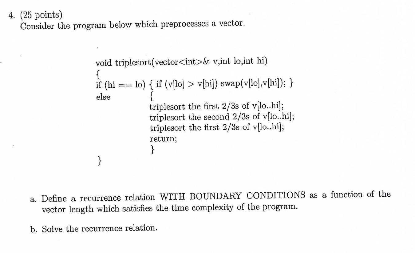 4 25 Points Consider The Program Below Which Preprocesses A Vector If Hi Void Triplesort Vector Int V Int Loint H 1