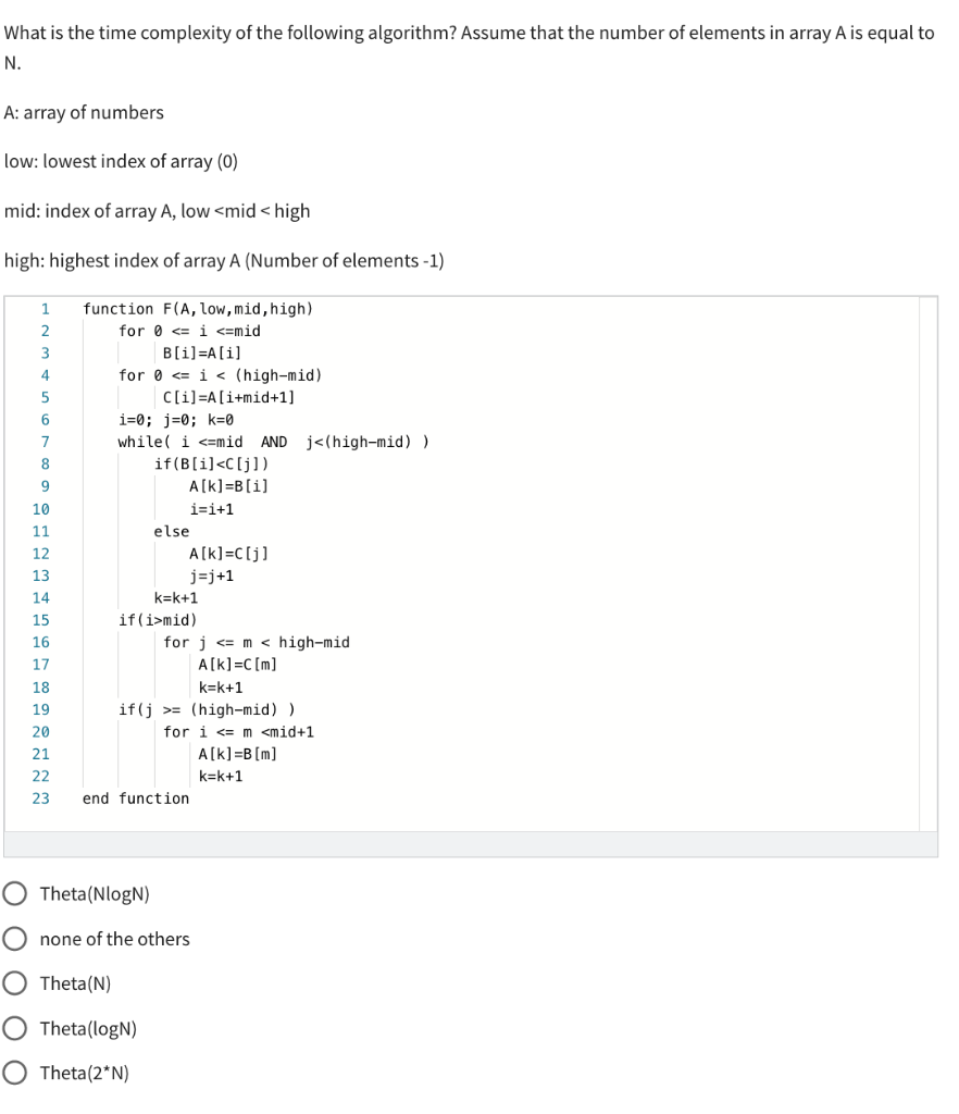 What Is The Time Complexity Of The Following Algorithm Assume That The Number Of Elements In Array A Is Equal To N A 1