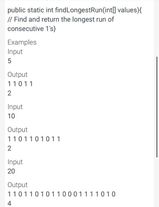 7 36 Longest Run Given A Array Filled With O S And 1 S Find The Maximum Number Of Consecutive 1 S In This Array Use 2