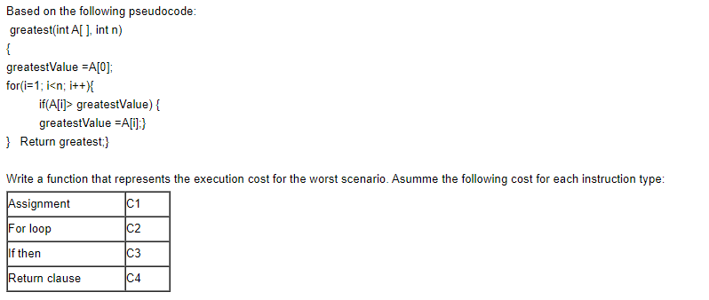 Based On The Following Pseudocode Greatest Int A Int N Greatestvalue A 0 For I 1 I N I If A I Greatestva 1