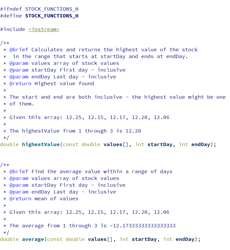 In C I Need With Writing Codes For Each Function Below Is The Instructions And The Two Files Stocktester Cpp And Sto 2
