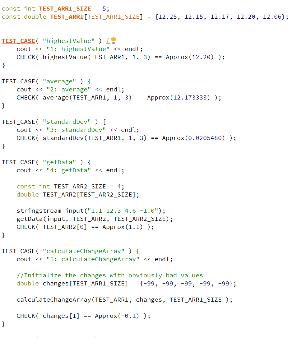 In C I Need With Writing Codes For Each Function Below Is The Instructions And The Two Files Stocktester Cpp And Sto 3