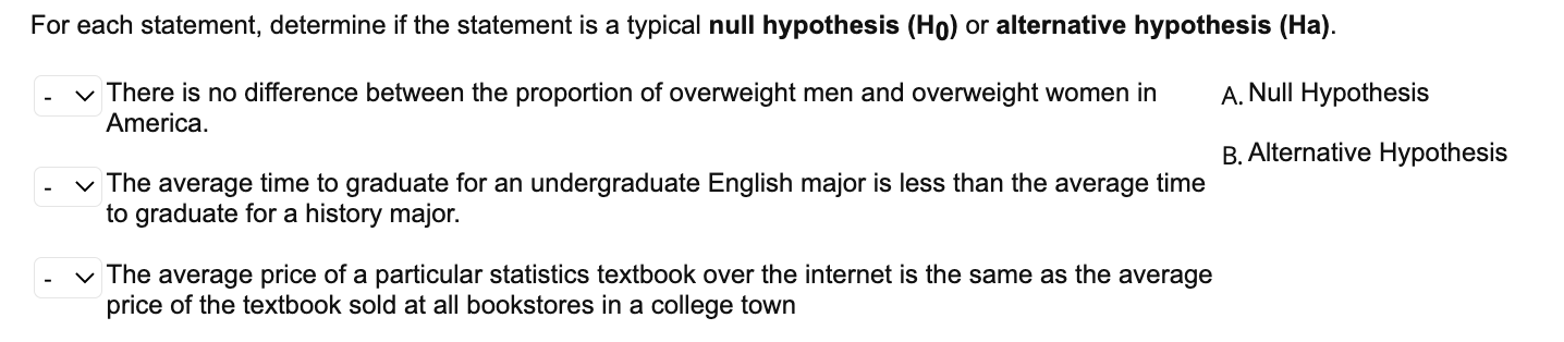 For Each Statement Determine If The Statement Is A Typical Null Hypothesis Ho Or Alternative Hypothesis Ha There 1