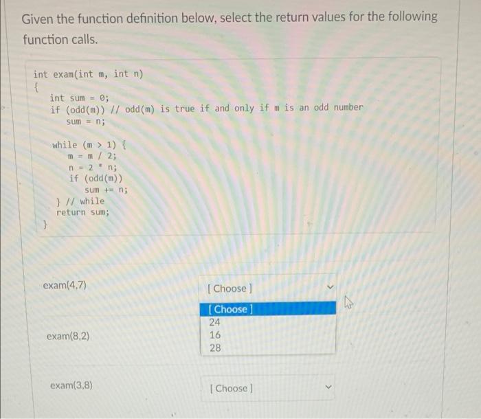 Given The Function Definition Below Select The Return Values For The Following Function Calls Int Exam Int M Int N 1
