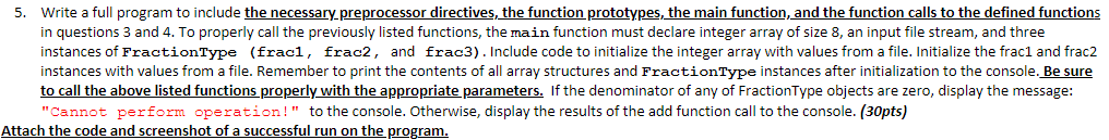 5 Write A Full Program To Include The Necessary Preprocessor Directives The Function Prototypes The Main Function An 1
