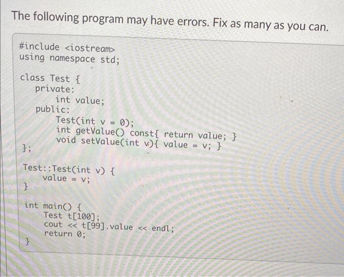 The Following Program Segment May Have Errors Find As Many As You Can Fstream Datafile Info Dat Ios Out I Ios Bin 2