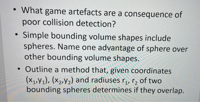 What Game Artefacts Are A Consequence Of Poor Collision Detection Simple Bounding Volume Shapes Include Spheres Na 1