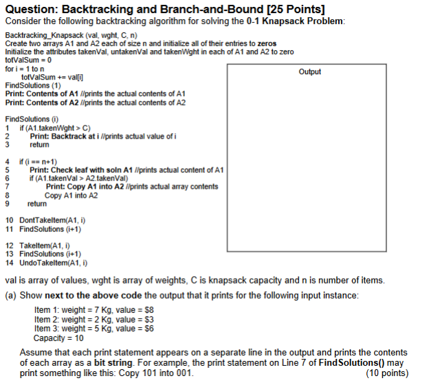 Question Backtracking And Branch And Bound 25 Points Consider The Following Backtracking Algorithm For Solving The 0 1