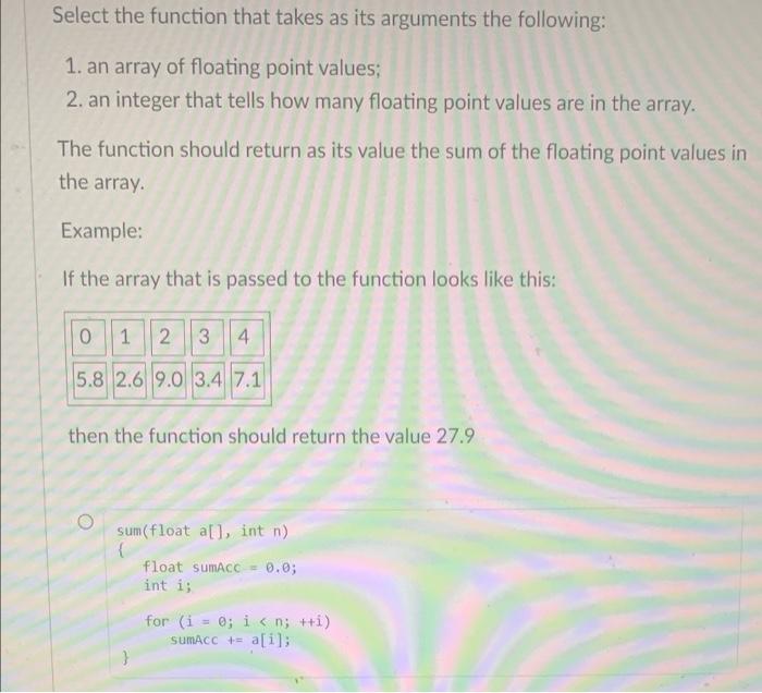 Select The Function That Takes As Its Arguments The Following 1 An Array Of Floating Point Values 2 An Integer That 1
