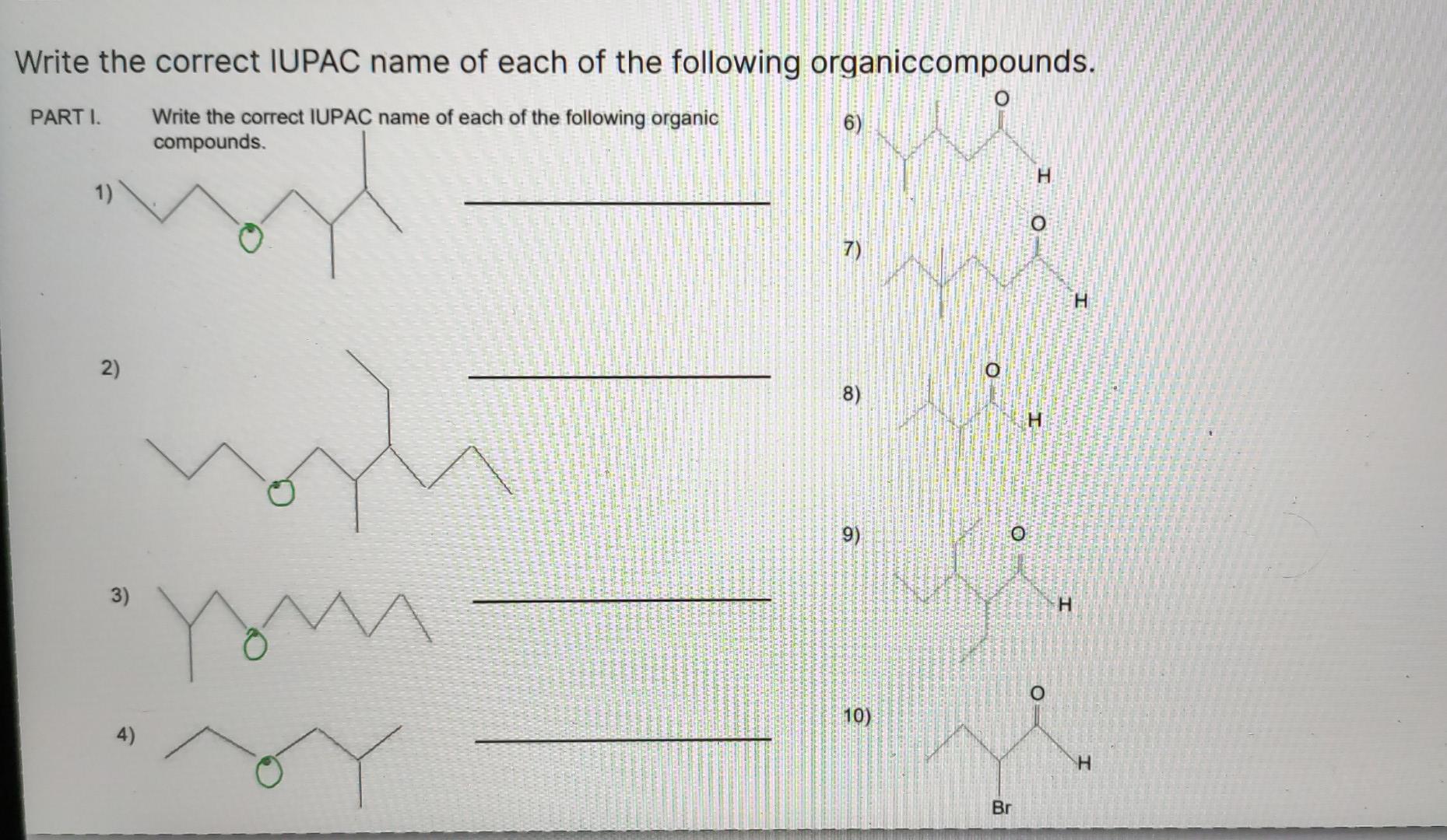 Write The Correct Iupac Name Of Each Of The Following Organiccompounds O Parti Write The Correct Iupac Name Of Each Of 1