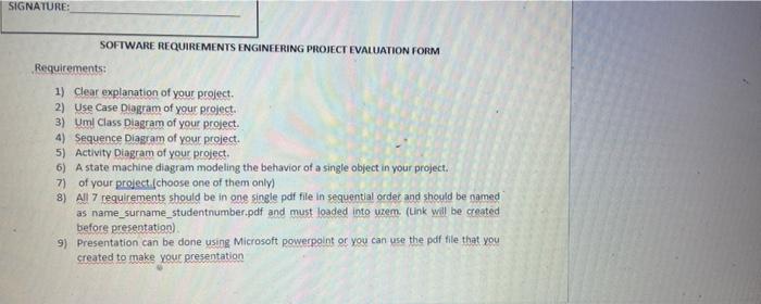 Signature Software Requirements Engineering Project Evaluation Form Requirements 1 Clear Explanation Of Your Project 2