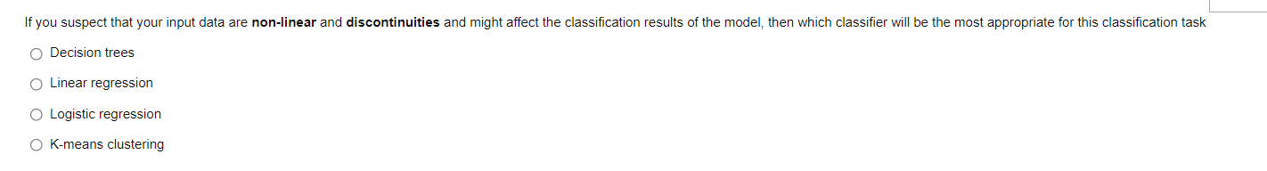If You Suspect That Your Input Data Are Non Linear And Discontinuities And Might Affect The Classification Results Of Th 1