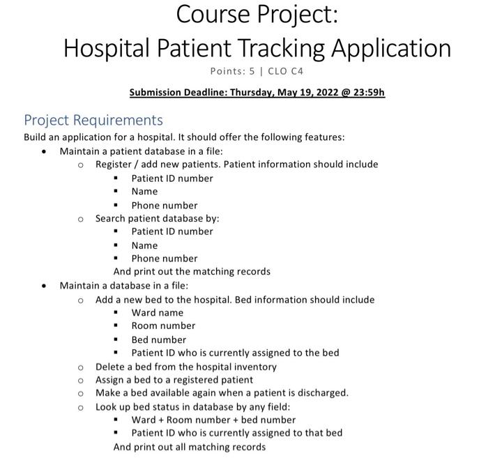 Course Project Hospital Patient Tracking Application Points 5 Clo C4 Submission Deadline Thursday May 19 2022 23 3