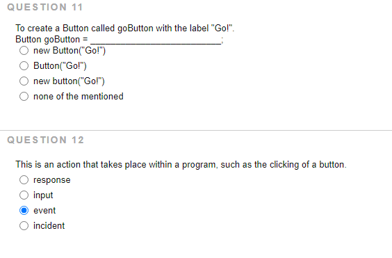 Question 11 To Create A Button Called Gobutton With The Label Go Button Gobutton New Button Go Button Go N 1