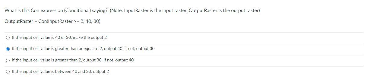 What Is This Con Expression Conditional Saying Note Inputraster Is The Input Raster Outputraster Is The Output Ras 1