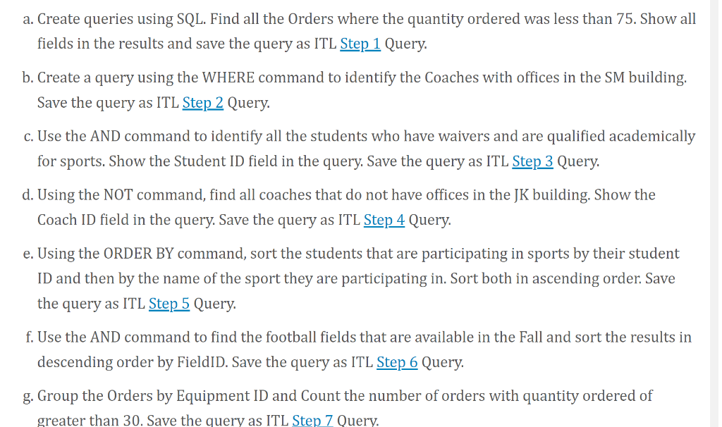 A Create Queries Using Sql Find All The Orders Where The Quantity Ordered Was Less Than 75 Show All Fields In The Res 1