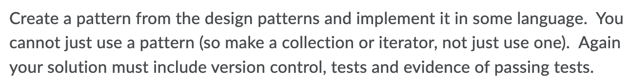 Create A Pattern From The Design Patterns And Implement It In Some Language You Cannot Just Use A Pattern So Make A Co 1
