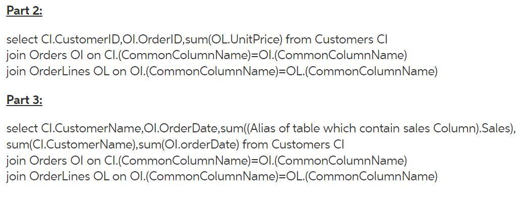 Part 2 Using Wideworldimporters Database And The Sales Schema Write Query That Returns The Customerid From The Customers 1