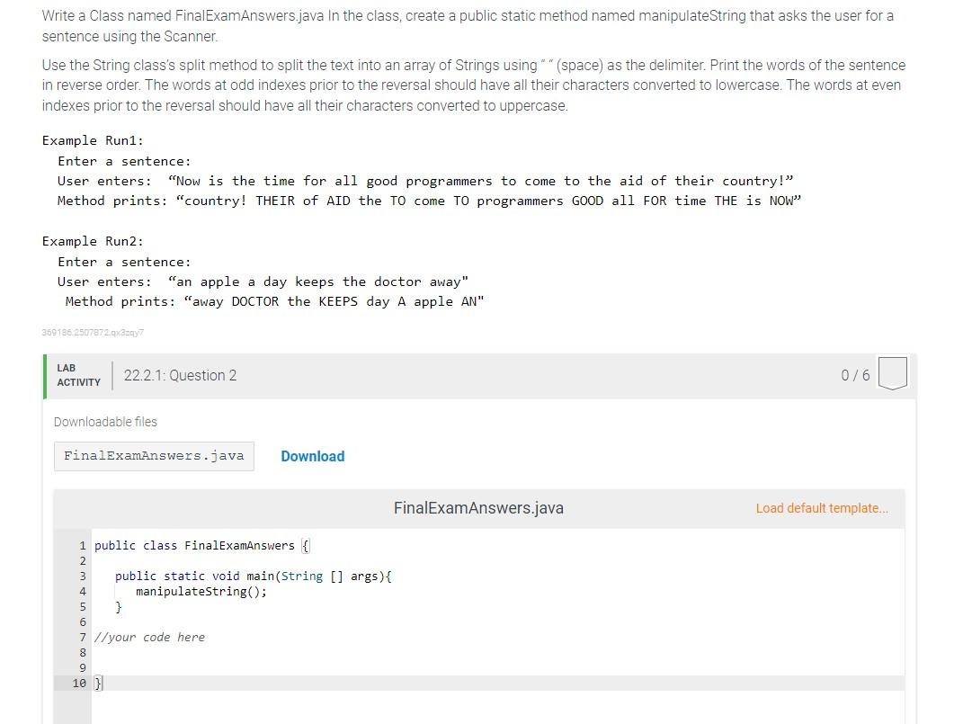 Write A Class Named Finalexamanswers Java In The Class Create A Public Static Method Named Manipulate String That Asks 1