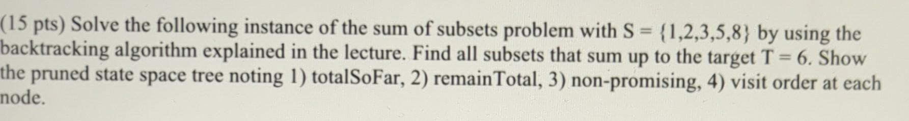 No Duplicate Answers Please Show All Work Solve On Pen And Paper No Code 1