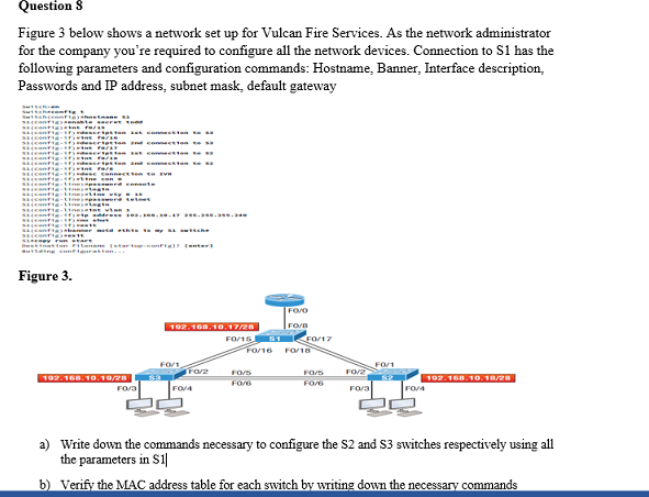 Question 8 Figure 3 Below Shows A Network Set Up For Vulcan Fire Services As The Network Administrator For The Company 1