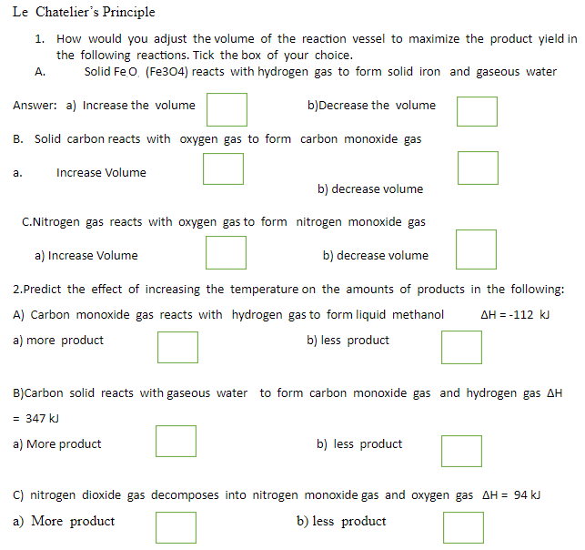 Le Chatelier S Principle 1 How Would You Adjust The Volume Of The Reaction Vessel To Maximize The Product Yield In The 1