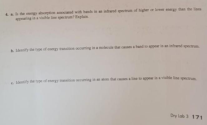 4 A Is The Energy Absorption Associated With Bands In An Infrared Spectrum Of Higher Or Lower Energy Than The Lines Ap 1