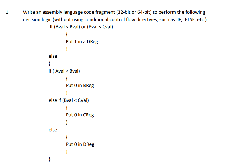 1 Write An Assembly Language Code Fragment 32 Bit Or 64 Bit To Perform The Following Decision Logic Without Using Co 1