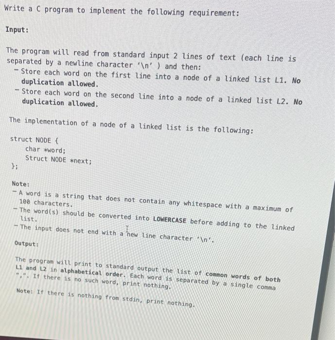 Write A C Program To Implement The Following Requirement Input The Program Will Read From Standard Input 2 Lines Of Te 1