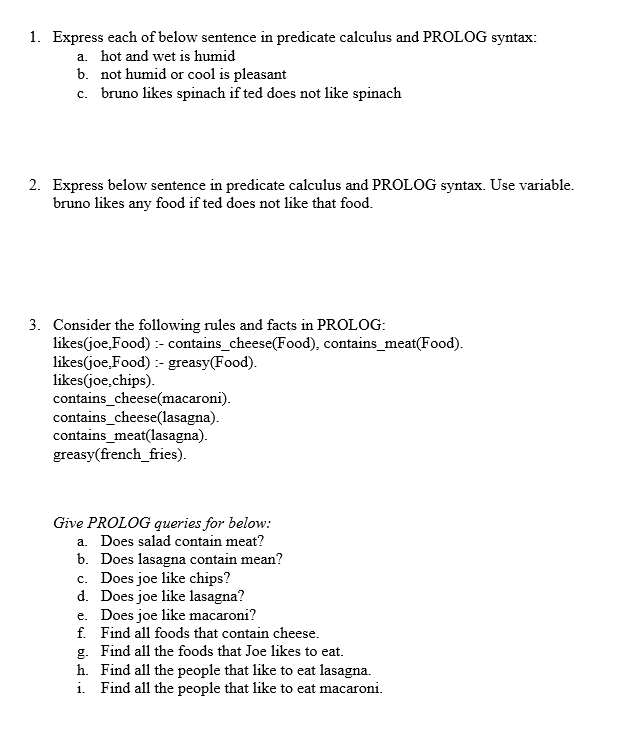 1 Express Each Of Below Sentence In Predicate Calculus And Prolog Syntax A Hot And Wet Is Humid B Not Humid Or Cool 1