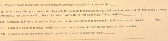 A D People Who Are Responsible For Managing And Securing A Company S Database Are Called 1 When A User Attempts To Ent 1