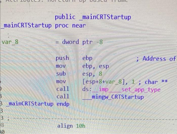 Public Maincrtstartup Maincrtstartup Proc Near Van 8 Dword Ptr 8 Push Esp 8 Ebp Address Of Mov Ebp Esp Sub Mov Esp 1