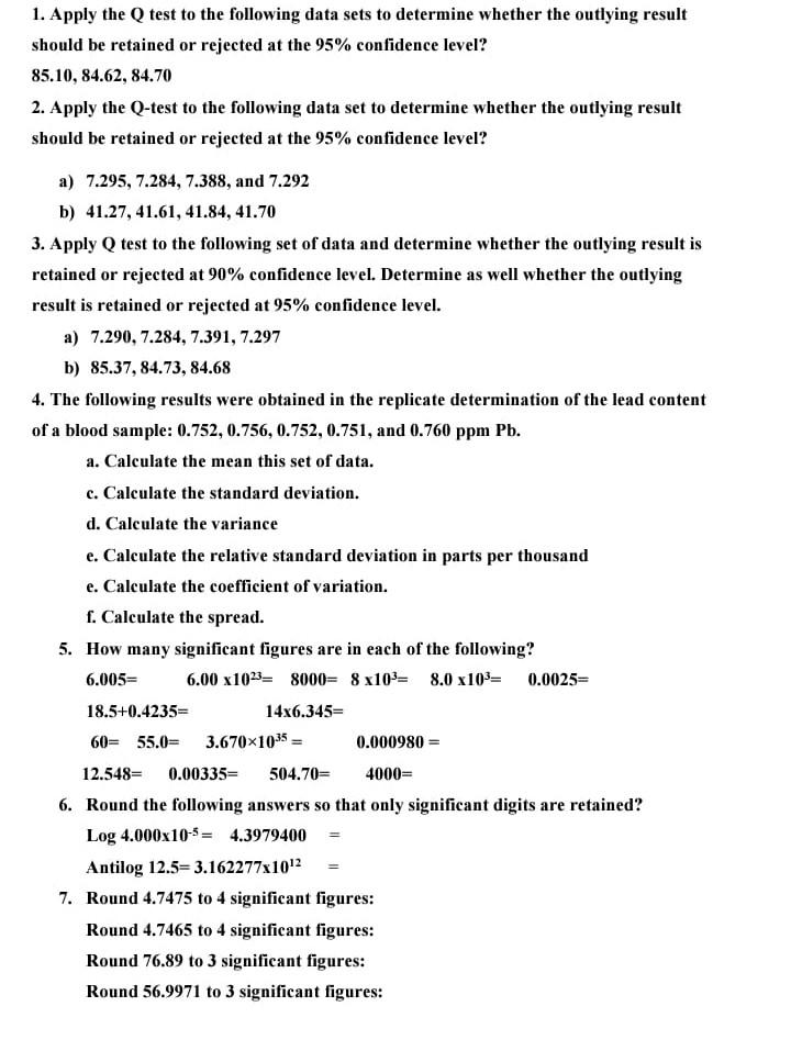 1 Apply The Q Test To The Following Data Sets To Determine Whether The Outlying Result Should Be Retained Or Rejected A 1
