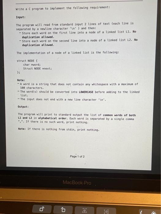 Write A C Progran To Implement The Following Requirement Input The Program Will Read From Standard Input 2 Lines Of Te 1