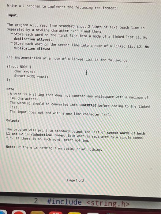 Write A C Program To Implement The Following Requirement Input The Program Will Read From Standard Input 2 Lines Of Te 1
