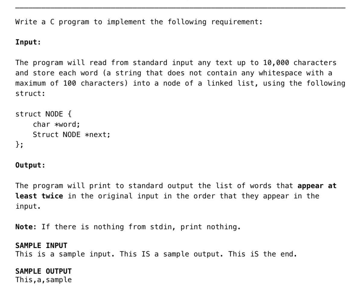 Input Output The Program Will Print To Standard Output The List Of Words That Appear At Least Twice In The Original In 1