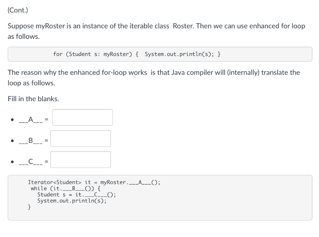 Suppose Myroster Is An Instance Of The Iterable Class Roster Then We Can Use Enhanced For Loop As Follows Fill In The 2