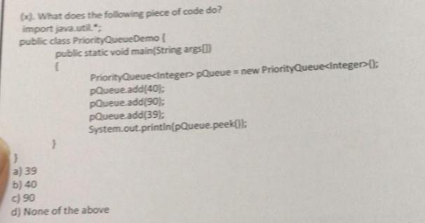 N What Does The Piece Of Code Do Porta Public Class Priority Demo Public Static Void Main Stringat Priority Integer Pqu 2