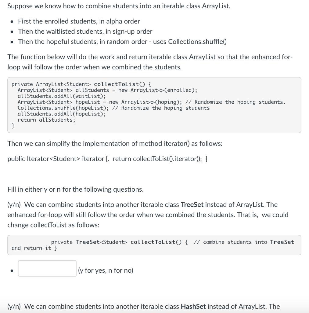 Suppose We Know How To Combine Students Into An Iterable Class Arraylist Fill In Either Y Or N For The Following Questi 1