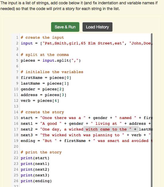 The Input Is A List Of Strings Add Code Below It And Fix Indentation And Variable Names If Needed So That The Code Wi 1