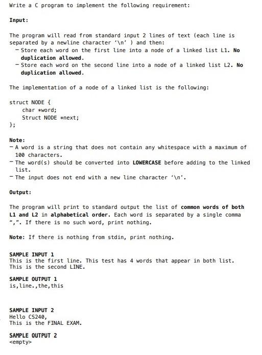 Write A C Program To Implement The Following Requirement Input The Program Will Read From Standard Input 2 Lines Of Te 1