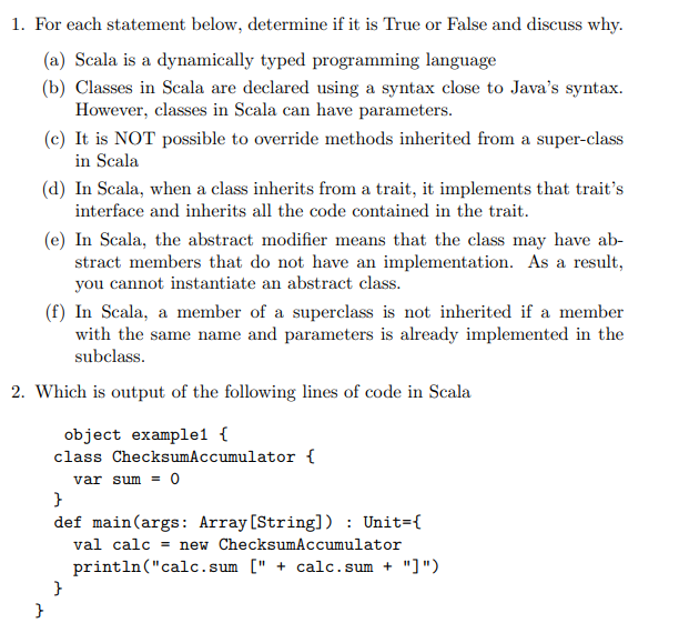 1 For Each Statement Below Determine If It Is True Or False And Discuss Why A Scala Is A Dynamically Typed Programm 1