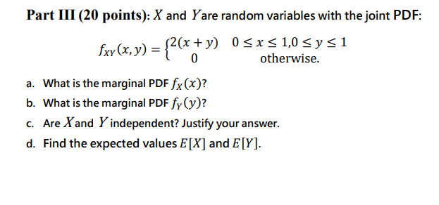Part Iii 20 Points X And Yare Random Variables With The Joint Pdf Fxy X Y 2 X X 2 X 0sx Y Si Y 0 X 1 0 1