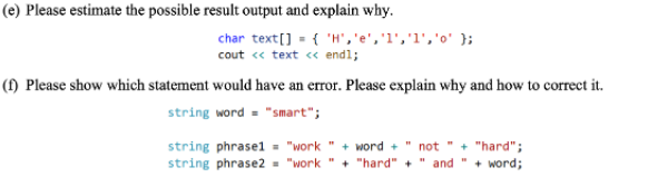 E Please Estimate The Possible Result Output And Explain Why Char Text H E 1 1 O Cout Text 1