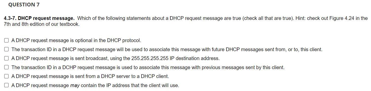 Question 7 4 3 7 Dhcp Request Message Which Of The Following Statements About A Dhcp Request Message Are True Check A 1