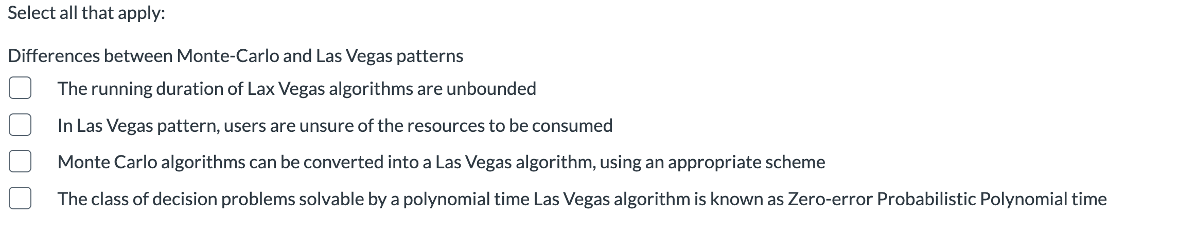 Select All That Apply Differences Between Monte Carlo And Las Vegas Patterns The Running Duration Of Lax Vegas Algorith 1