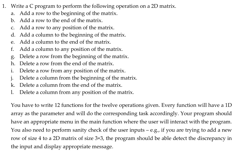 C 1 Write A C Program To Perform The Following Operation On A 2d Matrix A Add A Row To The Beginning Of The Matrix 1