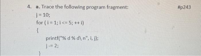 2 What Output Values Are Displayed By The Following While Loop For A Data Value Of 5 P 233 I Printf Enter An Integer 3