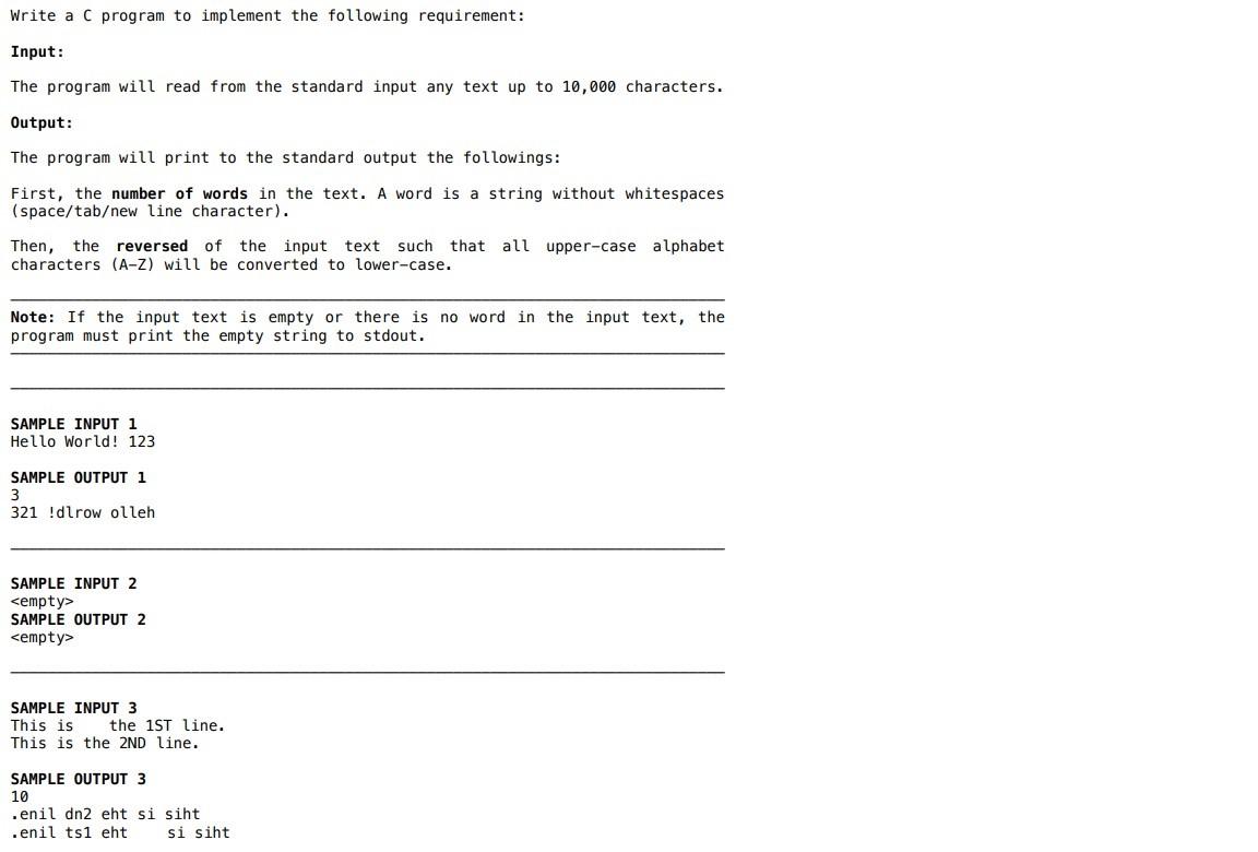 Write A C Program To Implement The Following Requirement Input The Program Will Read From The Standard Input Any Text 1