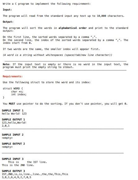 Write A C Progran To Implement The Following Requirement Input The Program Will Read From The Standard Input Any Text 1